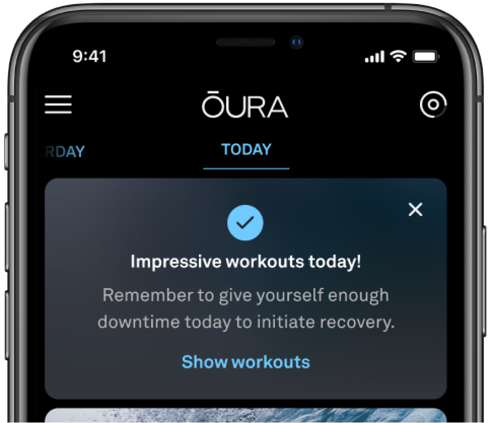A cropped image of the Oura App home screen. A rectangular card says impressive workouts today! with an insight message below that and a link that says show workouts